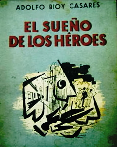 El sueño de los heroes, de Adolfo Bioy Casares