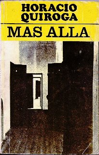 Ms all de Horacio Quiroga