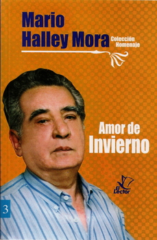 Mario Halley Mora autor de "Amor de Invierno"