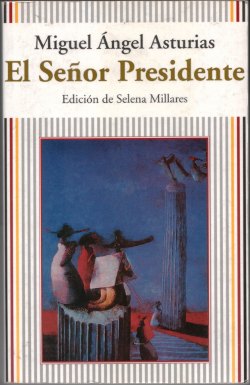 El Seor Presidente de Miguel ngel Asturias