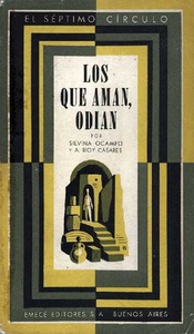 Los que aman, odian - Silvina Ocampo y A. Bioy Casares